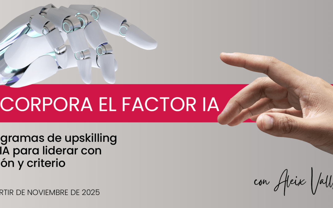 AED lanza Factor ‘IA’, la iniciativa de upskilling en inteligencia artificial para liderar con visión y criterio