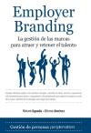 EMPLOYER BRANDING. LA GESTIÓN DE LAS MARCAS PARA ATRAER Y RETENER EL TALENTO
